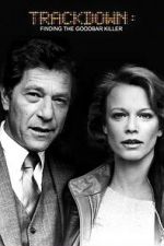 Watch Trackdown: Finding the Goodbar Killer 123MovieFree