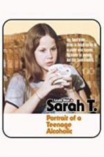 Watch Sarah T. - Portrait of a Teenage Alcoholic 123MovieFree