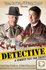Watch My Grandpa Detective 123MovieFree