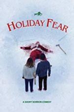 Watch Holiday Fear 123MovieFree