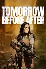 Watch Tomorrow Before After 123MovieFree