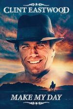 Watch Clint Eastwood: Make My Day 123MovieFree