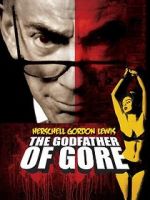 Watch Herschell Gordon Lewis: The Godfather of Gore 123MovieFree
