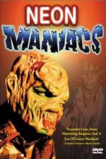 Watch Neon Maniacs 123MovieFree