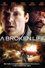 Watch A Broken Life 123MovieFree