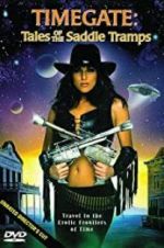 Watch Timegate: Tales of the Saddle Tramps 123MovieFree