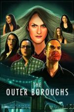 Watch The Outer Boroughs 123MovieFree