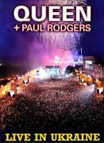Watch Queen + Paul Rodgers: Live in Ukraine 123MovieFree