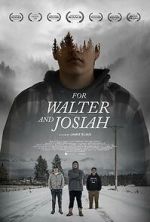 Watch For Walter and Josiah 123MovieFree