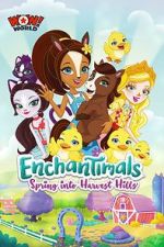 Watch Enchantimals: Spring Into Harvest Hills 123MovieFree