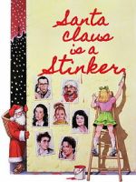 Watch Santa Claus Is a Stinker 123MovieFree