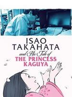 Watch Isao Takahata and His Tale of Princess Kaguya 123MovieFree