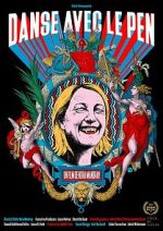 Watch Dancing with Le Pen 123MovieFree