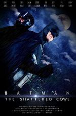 Watch Batman: The Shattered Cowl (Short 2016) 123MovieFree