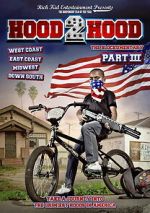 Watch Hood 2 Hood: The Blockumentary Part III 123MovieFree