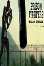 Watch Prison Fighters: Five Rounds to Freedom 123MovieFree