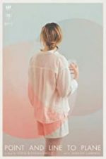 Watch Point and Line to Plane 123MovieFree