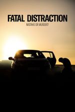 Watch Fatal Distraction 123MovieFree
