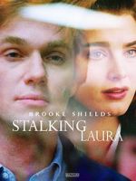Watch Stalking Laura 123MovieFree