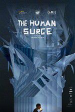 Watch The Human Surge 123MovieFree
