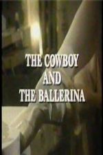 Watch The Cowboy and the Ballerina 123MovieFree