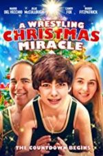 Watch A Wrestling Christmas Miracle 123MovieFree