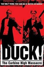 Watch Duck! The Carbine High Massacre 123MovieFree