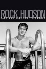 Watch Rock Hudson: Dark and Handsome Stranger 123MovieFree