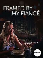 Watch Framed by My Fianc 123MovieFree