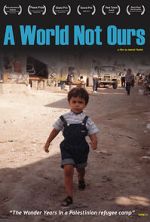 Watch A World Not Ours 123MovieFree
