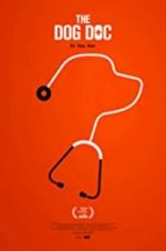 Watch The Dog Doc 123MovieFree