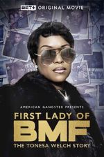Watch First Lady of BMF: The Tonesa Welch Story 123MovieFree
