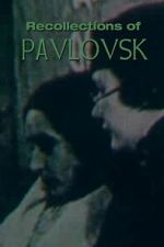 Watch Recollections of Pavlovsk 123MovieFree