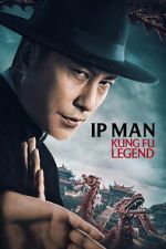 Watch Ip Man: Kung Fu Legend 123MovieFree