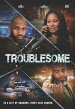 Watch Troublesome 123MovieFree