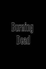 Watch Burning Dead 123MovieFree