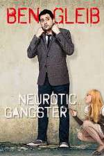 Watch Ben Gleib: Neurotic Gangster 123MovieFree