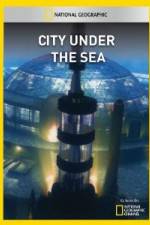 Watch National Geographic City Under the Sea 123MovieFree