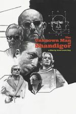 Watch The Unknown Man of Shandigor 123MovieFree