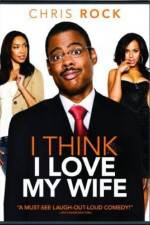 Watch I Think I Love My Wife 123MovieFree