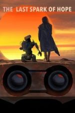 Watch The Last Spark of Hope 123MovieFree