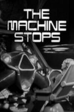 Watch The Machine Stops 123MovieFree