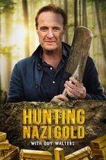Watch Hunting Nazi Gold with Guy Walters 123MovieFree
