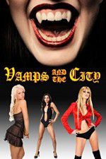 Watch Vamps in the City 123MovieFree