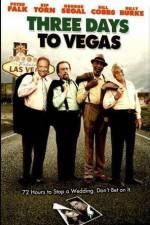 Watch Three Days to Vegas 123MovieFree