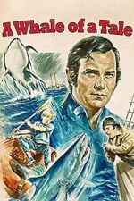 Watch A Whale of a Tale 123MovieFree