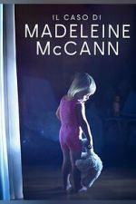 Watch The Madeleine McCann Case 123MovieFree