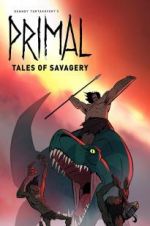 Watch Primal: Tales of Savagery 123MovieFree