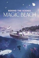 Watch Behind the Scenes - Magic Beach (Short 2025) 123MovieFree