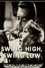 Watch Swing High Swing Low 123MovieFree